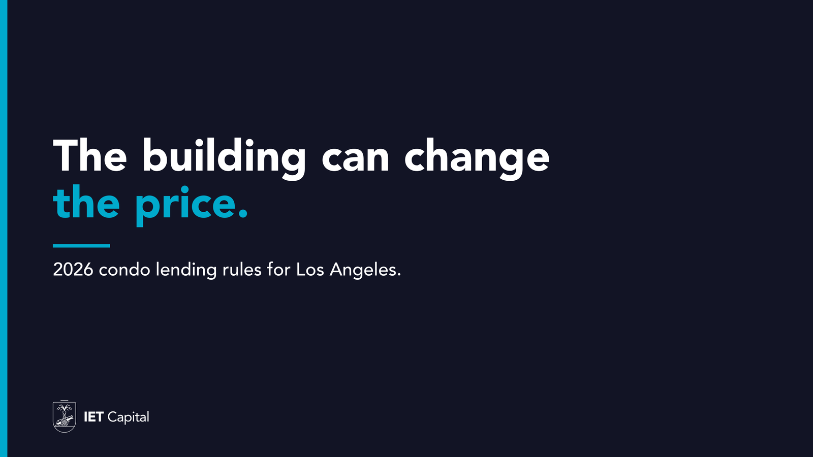 The building can change the price. 2026 condo lending rules for Los Angeles.